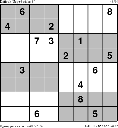 The grouppuzzles.com Difficult SuperSudoku-8 puzzle for Saturday April 13, 2024