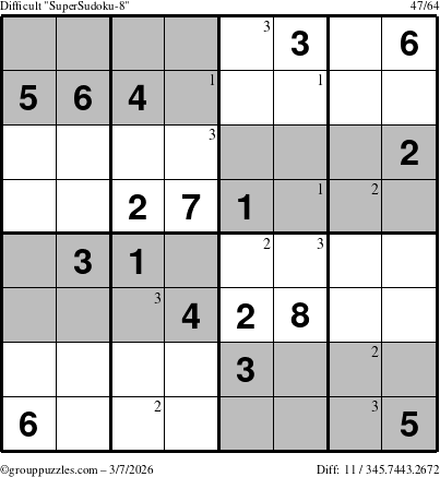 The grouppuzzles.com Difficult SuperSudoku-8 puzzle for Saturday March 7, 2026 with the first 3 steps marked