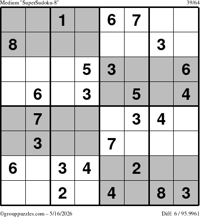 The grouppuzzles.com Medium SuperSudoku-8 puzzle for Saturday May 16, 2026