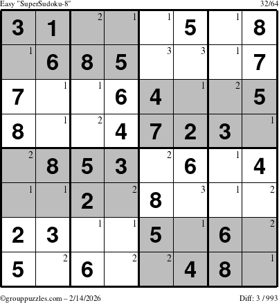 The grouppuzzles.com Easy SuperSudoku-8 puzzle for Saturday February 14, 2026 with the first 3 steps marked