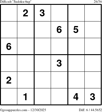 The grouppuzzles.com Difficult Sudoku-6up puzzle for Tuesday December 30, 2025