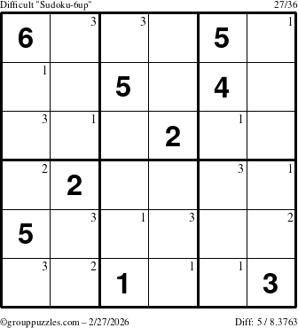 The grouppuzzles.com Difficult Sudoku-6up puzzle for Friday February 27, 2026 with the first 3 steps marked