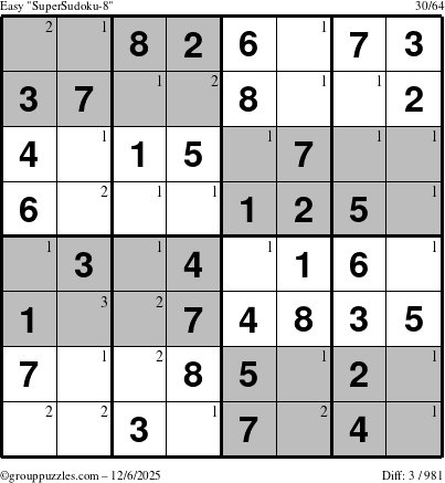 The grouppuzzles.com Easy SuperSudoku-8 puzzle for Saturday December 6, 2025 with the first 3 steps marked