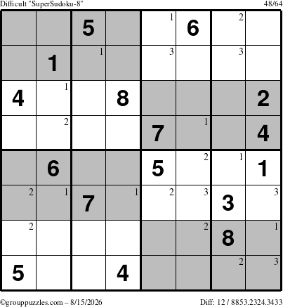 The grouppuzzles.com Difficult SuperSudoku-8 puzzle for Saturday August 15, 2026 with the first 3 steps marked